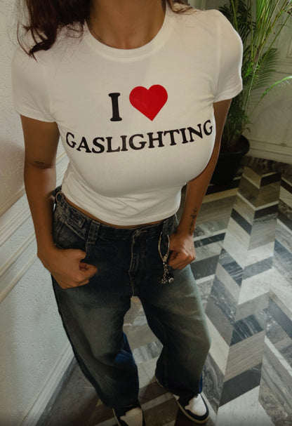 I Love Gaslighting