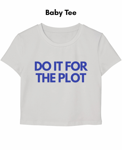 For The Plot