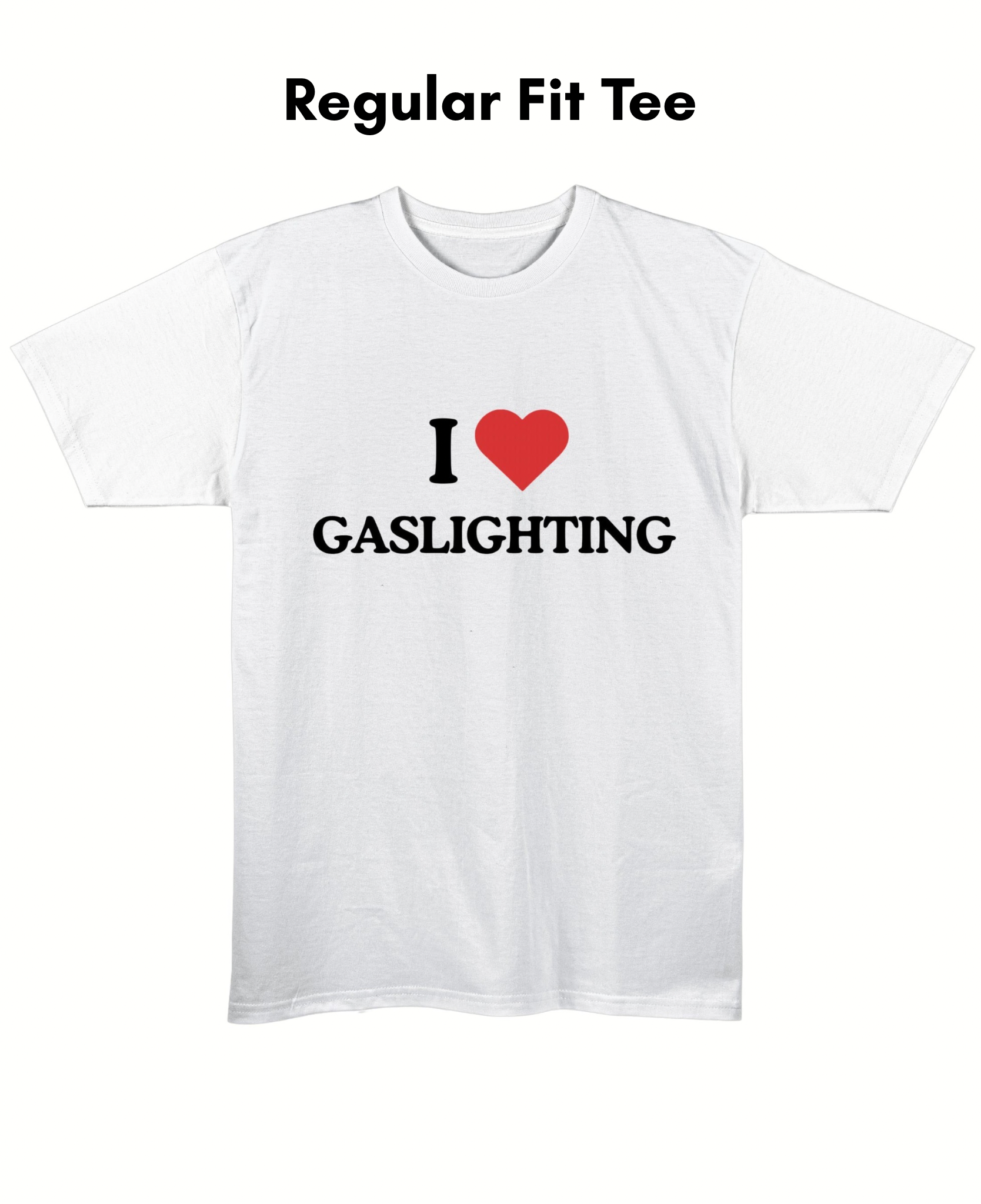 I Love Gaslighting
