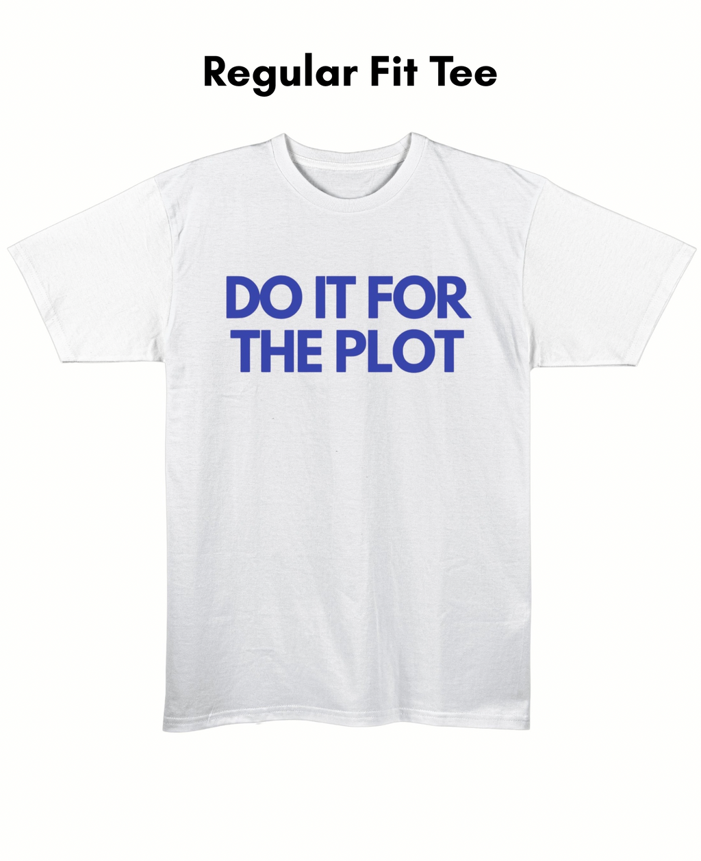 For The Plot