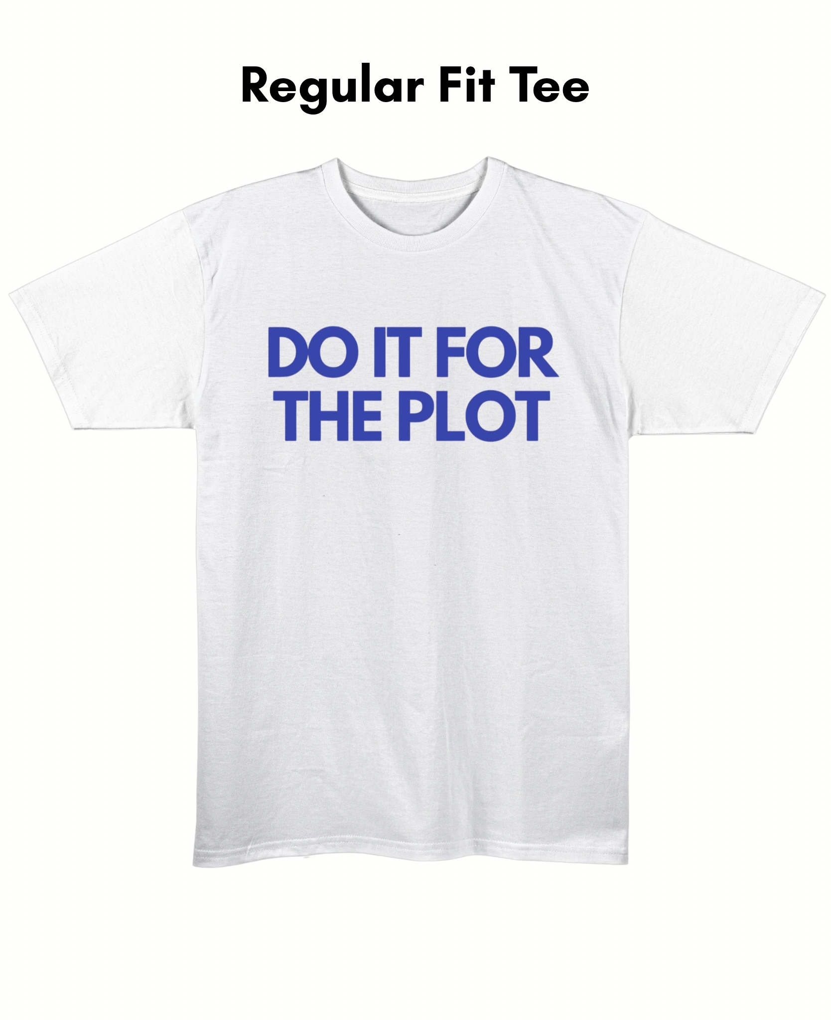 For The Plot