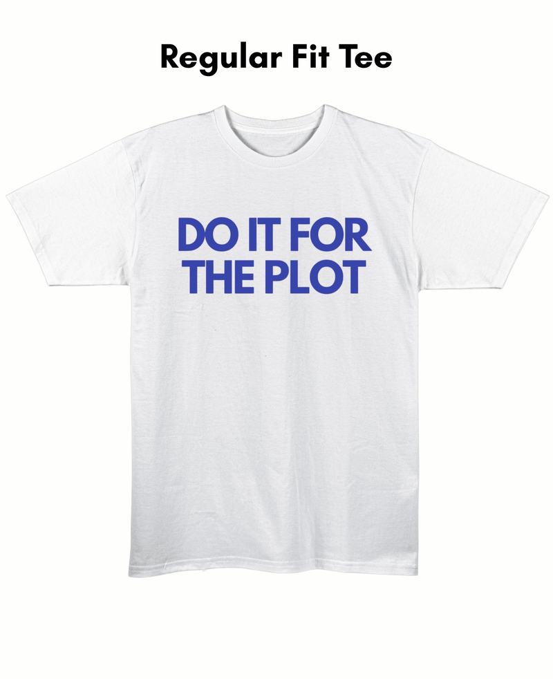 For The Plot