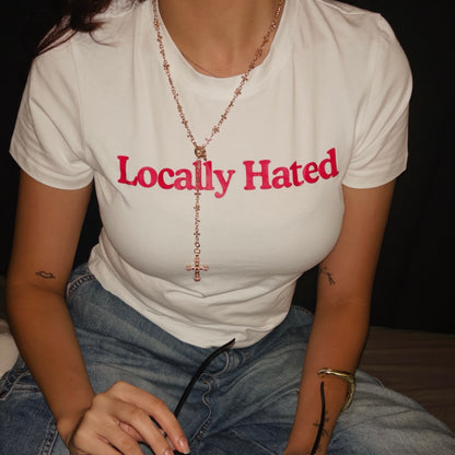 Locally Hated